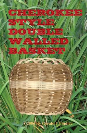 Cherokee Style Double Walled Basket de Gerald L. Findley