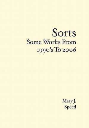 Sorts: A Selection of Motorcycle Stories de Mary Josephine Speed