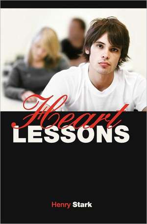 Heart Lessons: A Novel Partially Based on the Effect of the Chief's Children's School on Hawaii's Monarchs. Second Edition. de Henry Stark