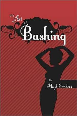 The Art of Bashing: Technological Progress as the Way of Following Christ and Concretization of the Rosicrucian Cosmo-Conception. de Floyd Sanders