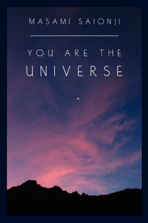 You Are the Universe: Legend of the Plainsman de Masami Saionji