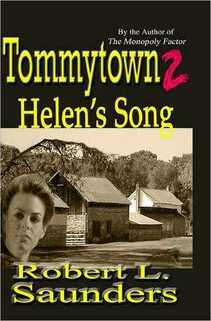 Tommytown 2: Helen's Song de Robert L. Saunders