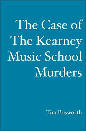 The Case of the Kearney Music School Murders: Colt Starting the Natural Horse de Tim Bosworth