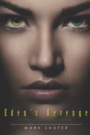 Eden's Revenge de Mark Laufer