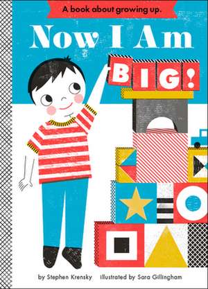 Now I Am Big! de Stephen Krensky