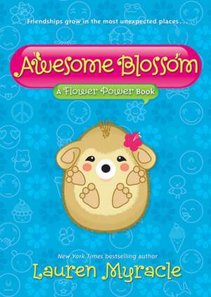 Awesome Blossom de Lauren Myracle