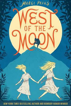 West of the Moon de Margi Preus