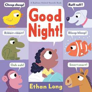 Good Night! de Ethan Long