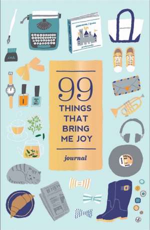 99 Things That Bring Me Joy (Guided Journal): Color In; de-Stress (72 Tear-Out Pages) de Hiroko Yoshimoto