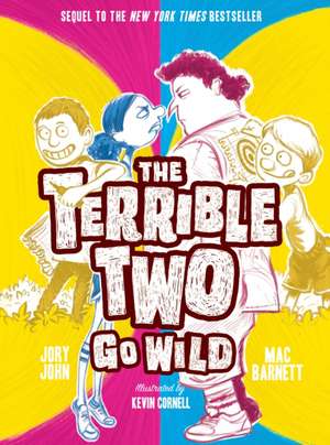 The Terrible Two Go Wild de Jory John