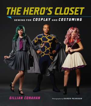 The Hero's Closet de Gillian Conahan