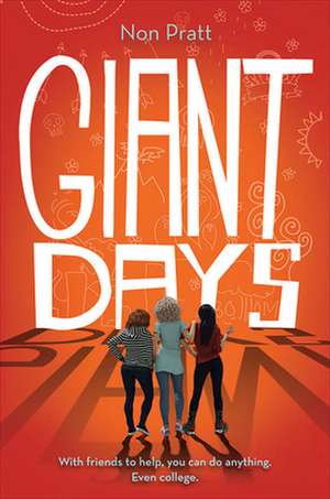 Giant Days de Non Pratt