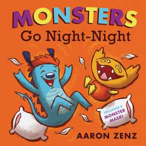 Monsters Go Night-Night de Aaron Zenz