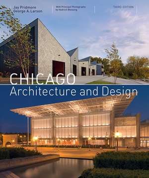 Chicago Architecture and Design (3rd Edition) de Jay Pridmore