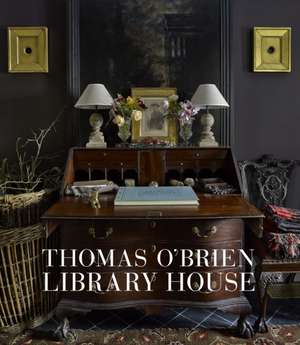 Thomas O'Brien: Library House de Thomas O'Brien