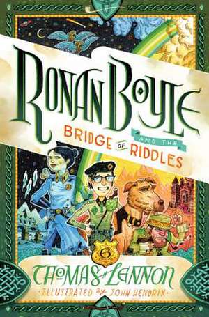 Ronan Boyle and the Bridge of Riddles de Thomas Lennon