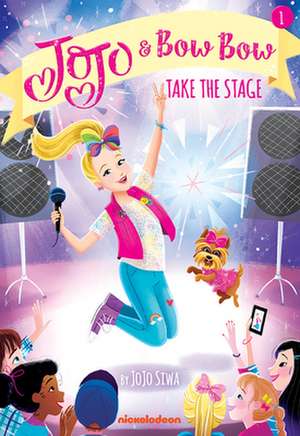 Take the Stage (Jojo and Bowbow Book #1) de Jojo Siwa