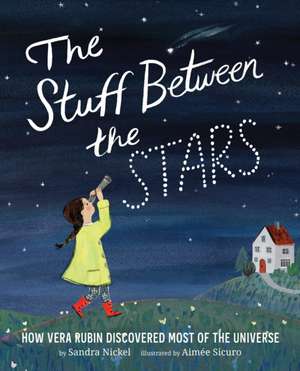 The Stuff Between the Stars de Sandra Nickel