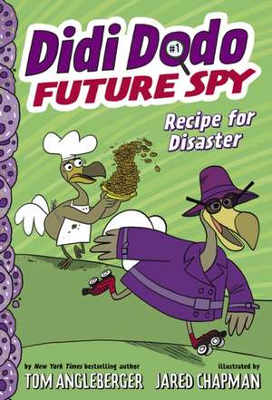 Didi Dodo, Future Spy: Recipe for Disaster de Tom Angleberger