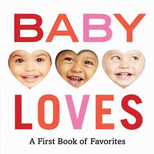 Baby Loves: A First Book of Favorites de Abrams Appleseed