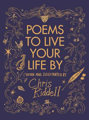 Poems to Live Your Life by de Chris Riddell