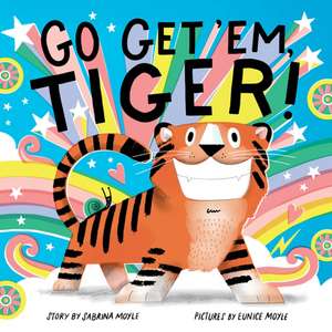 Go Get 'Em, Tiger! (A Hello!Lucky Book) de Hello!Lucky