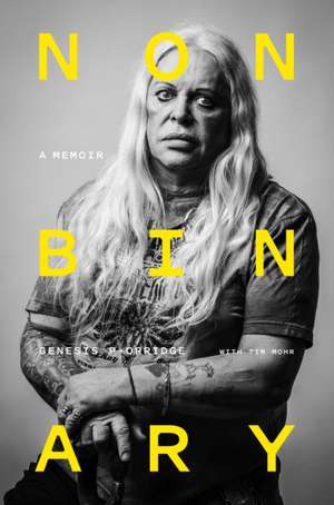 P-Orridge, G: Nonbinary