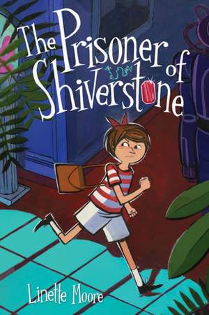 Moore, L: The Prisoner of Shiverstone de Linette Moore