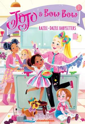 Razzle-Dazzle Babysitters (Jojo and Bowbow #7) de Jojo Siwa