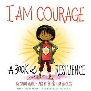 I Am Courage de Susan Verde