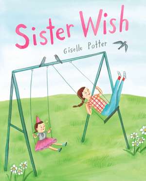 Sister Wish de Giselle Potter