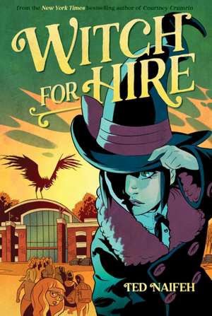 Witch For Hire de Ted Naifeh