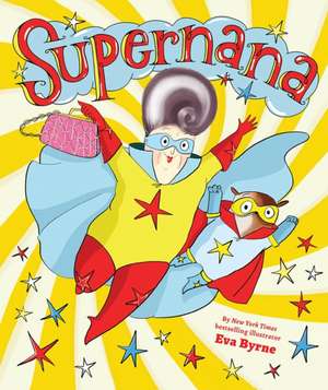 Supernana de Eva Byrne