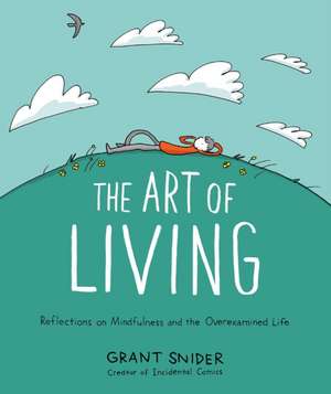 The Art of Living de Grant Snider