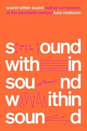 Sound Within Sound de Kate Molleson