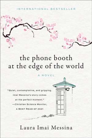 The Phone Booth at the Edge of the World de Laura Imai Messina