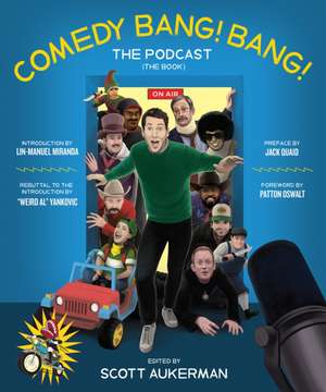 Comedy Bang! Bang! the Podcast de Scott Aukerman