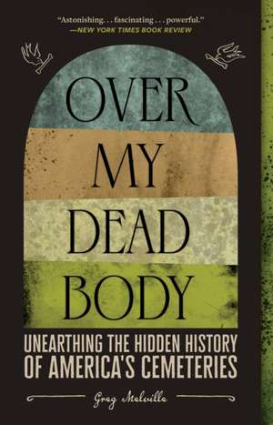 Over My Dead Body de Greg Melville