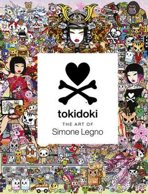 The Art of Tokidoki de Simone Legno