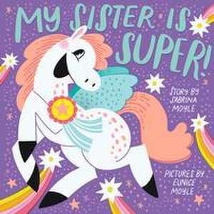 My Sister Is Super! (a Hello!lucky Book) de Hello!Lucky