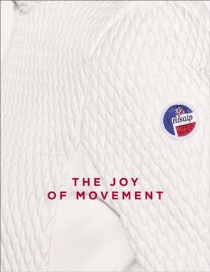 The Joy of Movement de Mohamed El Khatib