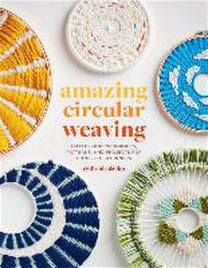 Amazing Circular Weaving de Emily Nicolaides