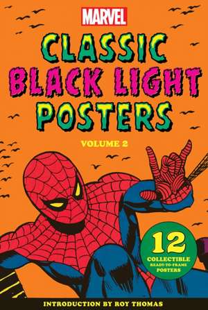 Marvel Classic Black Light Collectible Poster Portfolio Volume 2 de Marvel Marvel Entertainment