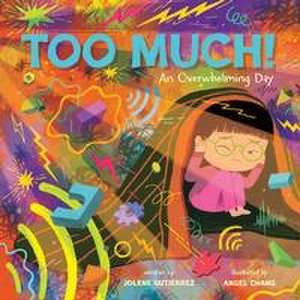 Too Much! de Jolene Gutierrez