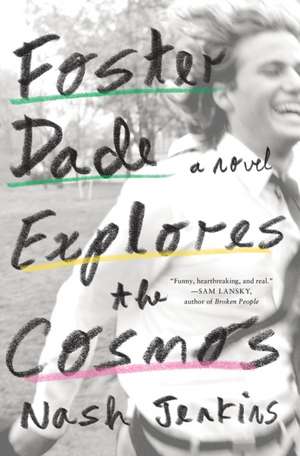 Foster Dade Explores the Cosmos de Nash Jenkins