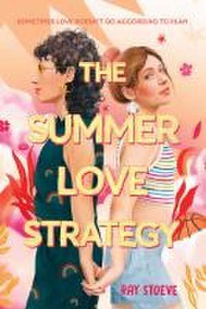 The Summer Love Strategy de Ray Stoeve