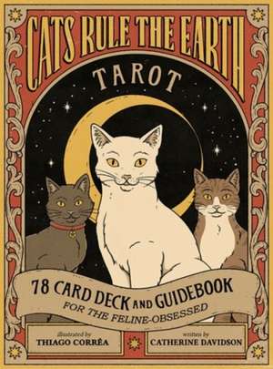 Cats Rule the Earth Tarot de Catherine Davidson