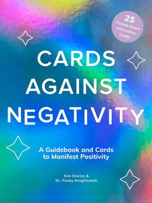 Cards Against Negativity (Guidebook + Card Set) de Kim Davies