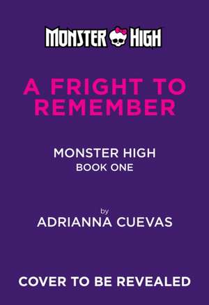 A Fright to Remember (Monster High #1) de Mattel