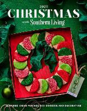 Christmas with Southern Living 2023 de Editors Of Southern Living